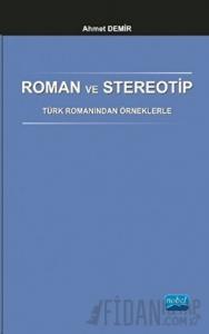 Roman ve Stereotip - Türk Romanından Örneklerle