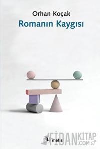 Romanın Kaygısı