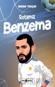 Rotamız Benzema