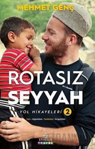 Rotasız Seyyah Yol Hikayeleri - 2 (Ciltli)