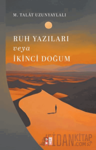 Ruh Yazıları veya İkinci Doğum