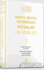 Ruhul Beyan Tefsirinden Kıssalar ve Hisseler 2. Cilt (Ciltli)