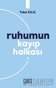 Ruhumun Kayıp Halkası - 2