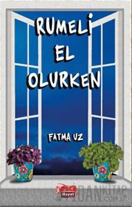Rumeli El Olurken