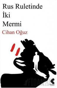 Rus Ruletinde İki Mermi