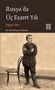 Rusya'da Üç Esaret Yılı