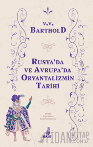 Rusya'da ve Avrupa'da Oryantalizmin Tarihi