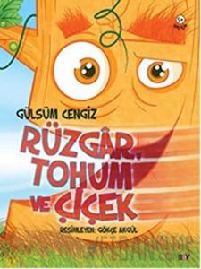 Rüzgar, Tohum ve Çiçek