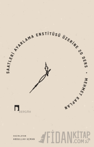 Saatleri Ayarlama Enstitüsü Üzerine 20 Ders