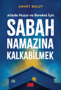 Sabah Namazına Kalkabilmek