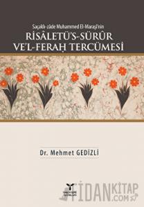 Saçaklı-zade Muhammed El-Maraşi'nin Risaletü’s-Sürur Ve’l-Ferah Tercümesi