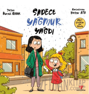 Sadece Yağmur Yağdı