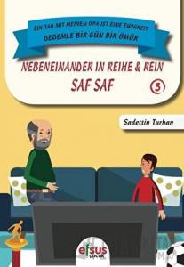 Saf Saf - Nebeneinander İn Reihe Rein