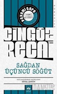 Sağdan Üçüncü Söğüt - Cingöz Recai