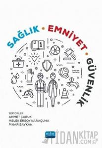 Sağlık, Emniyet, Güvenlik