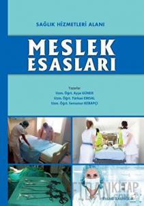 Sağlık Hizmetleri Alanı Meslek Esasları