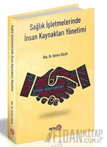 Sağlık İşletmelerinde İnsan Kaynakları Yönetimi