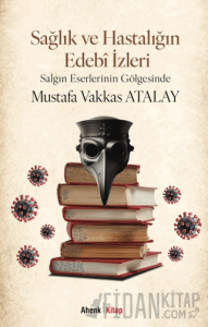 Sağlık ve Hastalığın Edebî İzleri