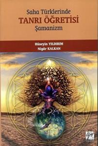 Saha Türklerinde Tanrı Öğretisi - Şamanizm