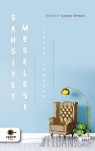 Şahsiyet Meselesi - Karakter Tanıma Rehberi