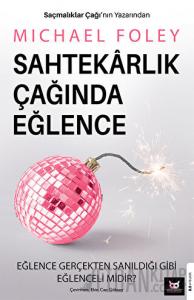 Sahtekarlık Çağında Eğlence