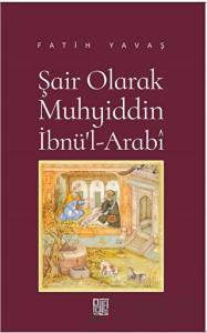 Şair Olarak Muhyiddin İbnü’l Arabi