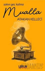 Sakın Geç Kalma Mualla