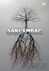 Saklambaç Oynuyorduk Zamanla