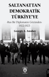 Saltanattan Demokratik Türkiye’ye