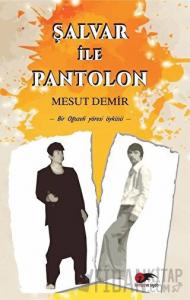 Şalvar ile Pantolon