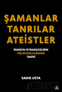 Şamanlar Tanrılar Ateistler