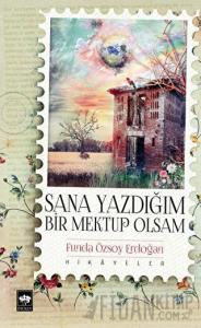 Sana Yazdığım Bir Mektup Olsam