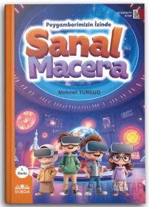 Sanal Macera (Peygamberimizin İzinde)