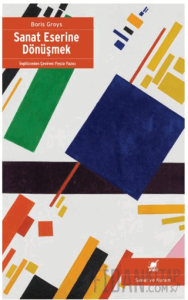 Sanat Eserine Dönüşmek