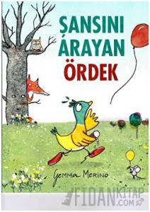 Şansını Arayan Ördek