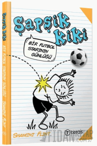 Şapşik Kiki: Bir Futbol Starının Günlüğü