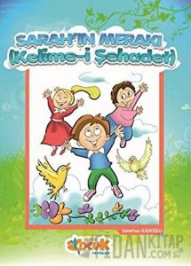 Sarah'ın Merakı - Kelime-i Şehadet