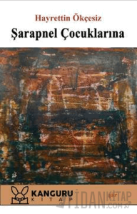 Şarapnel Çocuklarına