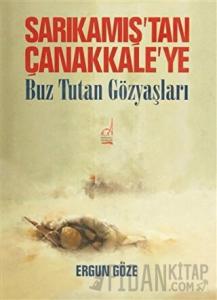 Sarıkamış’tan Çanakkale’ye (Ciltli)