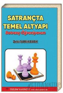 Satrançta Temel Altyapı - Satranç Öğreniyorum