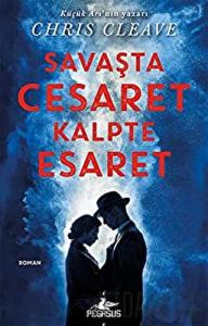 Savaşta Cesaret Kalpte Esaret