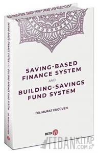 Saving-Based Finance System and Building-Savings Fund System