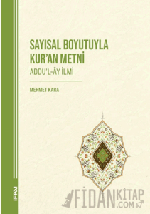 Sayısal Boyutuyla Kur’an Metni (Addu’l-Ay İlmi)