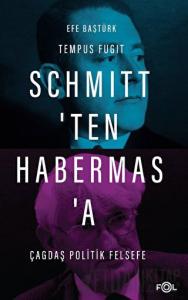 Schmitt'ten Habermas'a Çağdaş Politik Felsefe