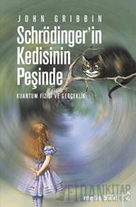 Schrödinger’in Kedisinin Peşinde