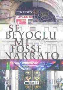 Se Beyoğlu Mı Fosse Narrato