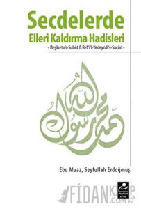 Secdelerde Elleri Kaldırma Hadisleri
