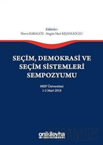Seçim Demokrasi ve Seçim Sistemleri Sempozyumu