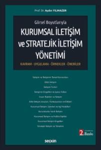 Görsel BoyutlarıylaKurumsal İletişim ve Stratejik İletişim Yönetimi Kavram – Uygulama – Örnekler–Öneriler