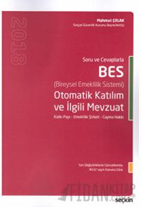 Seçkin Bes Otomatik Katılım ve İlgili Mevzuat